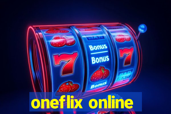 oneflix online